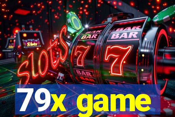 79x game